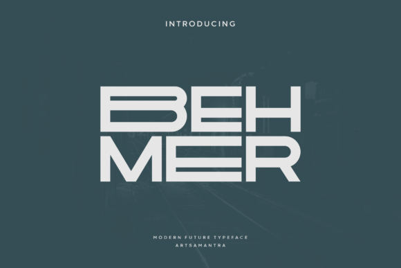 Behmer: A Futuristic Display Font for Bold Design