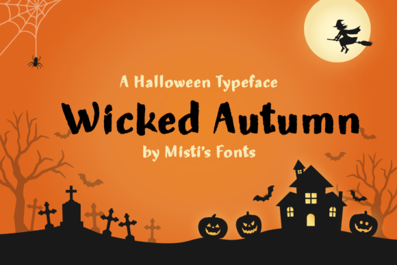 Wicked Autumn: The Ultimate Font for Spooky Halloween Designs